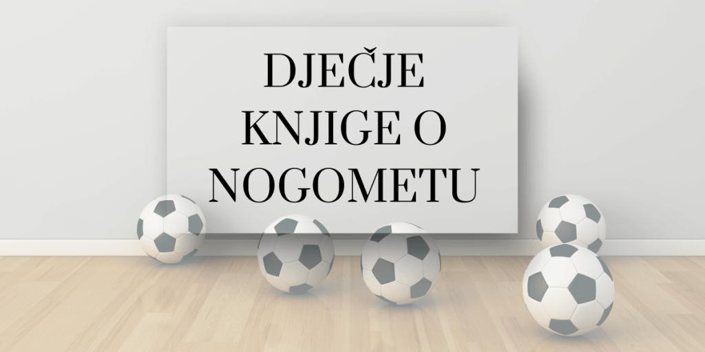 dječje knjige o nogometu